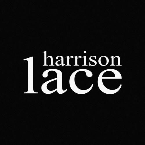 HARRISON LACE’s avatar