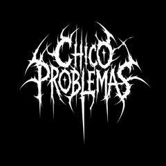 Chico Problemas