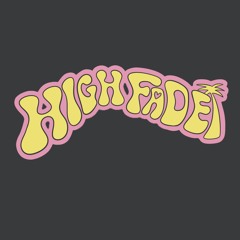 HIGH FADE