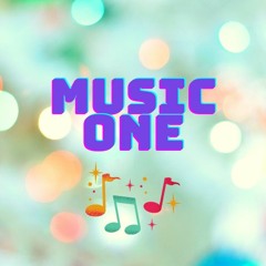 MUSIC ONE