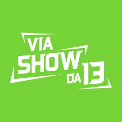 VIA SHOW DA 13 🇧🇷