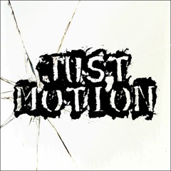 JUST MOTION