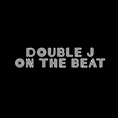 Double J On The Beat