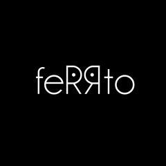 FeRRto