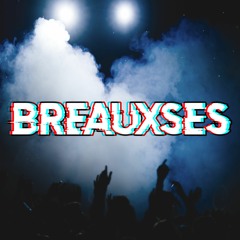 Breauxses