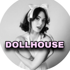DOLLHOUSE