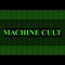 Machine Cult