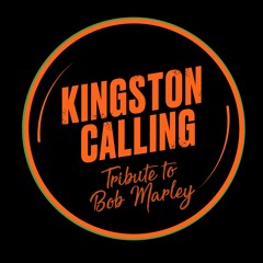KINGSTON CALLING Tribute to Bob Marley