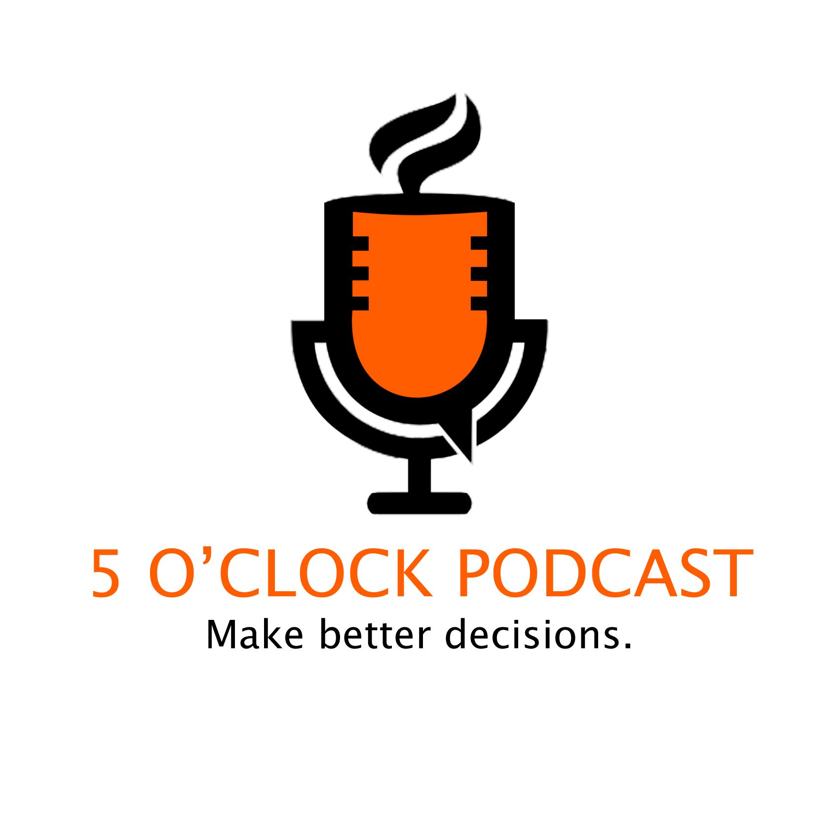 5 o'clock podcast