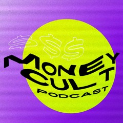 Money Cult Podcast