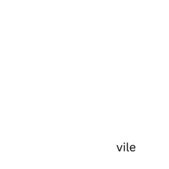 vilestofvile