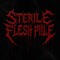 sterile flesh pile
