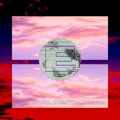 Prod. Eternal Destination