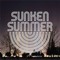 Sunken Summer