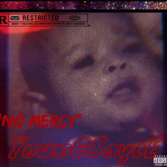 YounGSaycE - NO Mercy