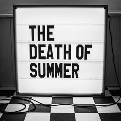 The Death of Summer