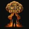 The Twitch Effect