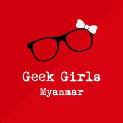 Geek Girls Myanmar