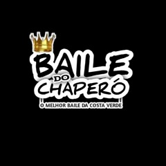 BAILE DO CHAPERÓ | CHPAZ