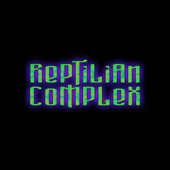 Reptilian Complex