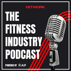 The Fitness Industry Podcast