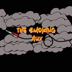 The Smoking Aux