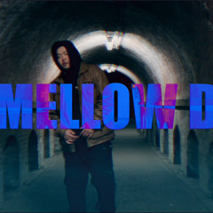 MELLOW D