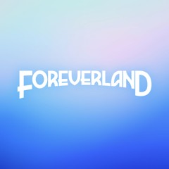 FOREVERLAND
