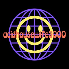 acidhousewife3000