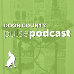 Door County Pulse Podcast