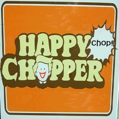 Happy Chopper