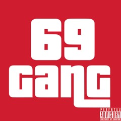 69 GanG