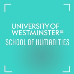 The School of Humanities at Uni of Westminster