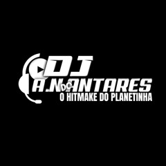 DJ A.N DO ANTARES