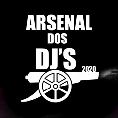 ARSENAL DOS DJS ✪ OFICIAL