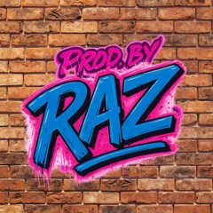 Prod. By Raz