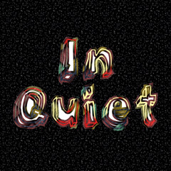 in quiet