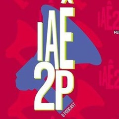 IAE2P Podcast