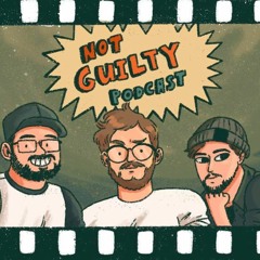 The Not Guilty Podcast