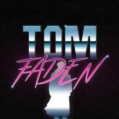 TOM FADEN