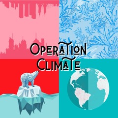Operation Climate Podcast