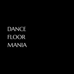 Dance Floor Mania