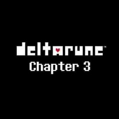 This is Actually The Official Deltarune Chapter 3