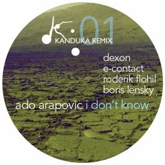 Ado Arapovic - I Don't Know (Original mix)
