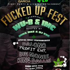 4/20 Fucked Up Fest