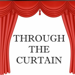 Through The Curtain