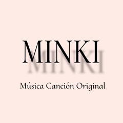 MINKI