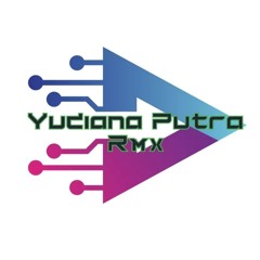 Yudiana Putra Rmx