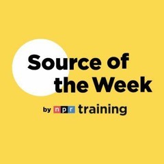 NPR Training & Source of the Week