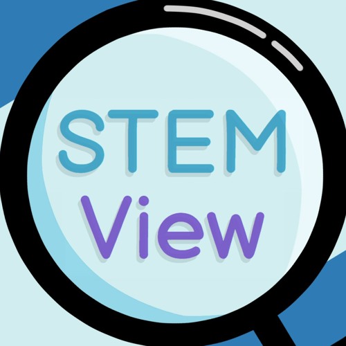 Stream STEM View | Listen to podcast episodes online for free on SoundCloud